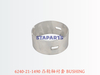 6240-21-1490 凸轮轴衬套 BUSHING.