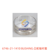 6746-21-1410 凸轮轴衬套 BUSHING