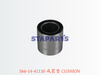 566-14-41130 减震垫 CUSHION
