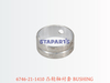 6746-21-1410 凸轮轴衬套 BUSHING