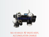 561-43-8A221 阀 VALVE ASSY ACCUMULATOR CHARGE