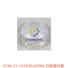 6746-21-1410 凸轮轴衬套 BUSHING
