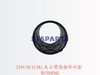 21N-70-11181 大小臂连接处衬套 BUSHING